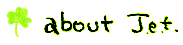 abut J.e.t.